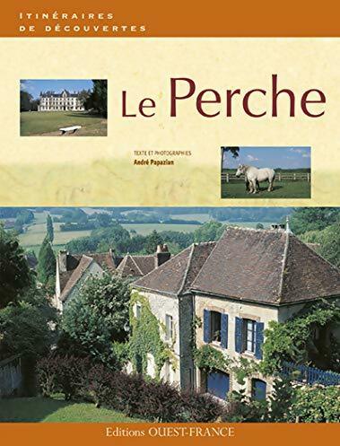Livrenpoche : Le Perche - André Papazian - Livre
