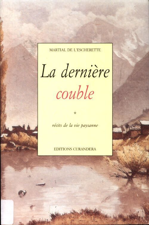 La dernière couble - Martial De L'Escherette - Livre