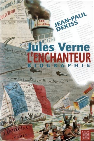 Jules Verne l'enchanteur - Jean-Paul Dekiss - Livre