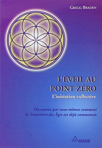 Livrenpoche : L'éveil au point zéro - Gregg Braden - Livre