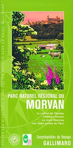 Livrenpoche : Parc naturel régional du Morvan - Collectifs - Livre