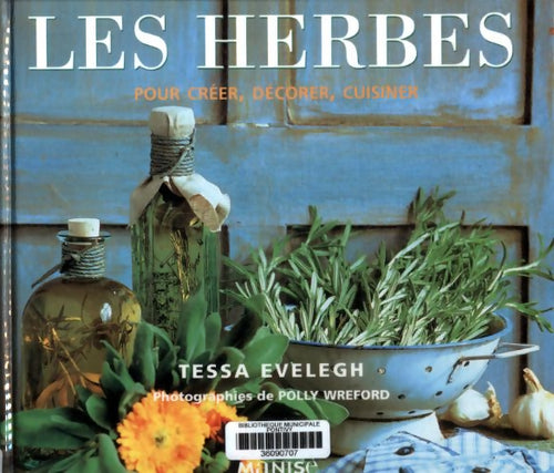 Livrenpoche : Les herbes - Tessa Evelegh - Livre