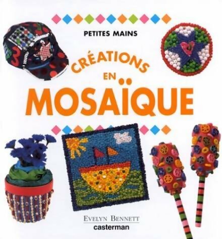 Livrenpoche : Créations en mosaïque - Evelyn Bennett - Livre