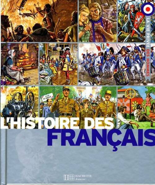 Livrenpoche : L'histoire des français : L'aventure d'une nation - Yves Cohat - Livre