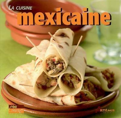 La cuisine mexicaine - Jean-Michel De Vos -  Artémis GF - Livre