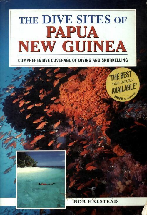 Livrenpoche : The dive sites of Papua New Guinea - Bob Halstead - Livre