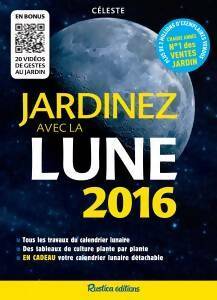 Livrenpoche : Jardinez avec la lune 2016 - Céleste - Livre