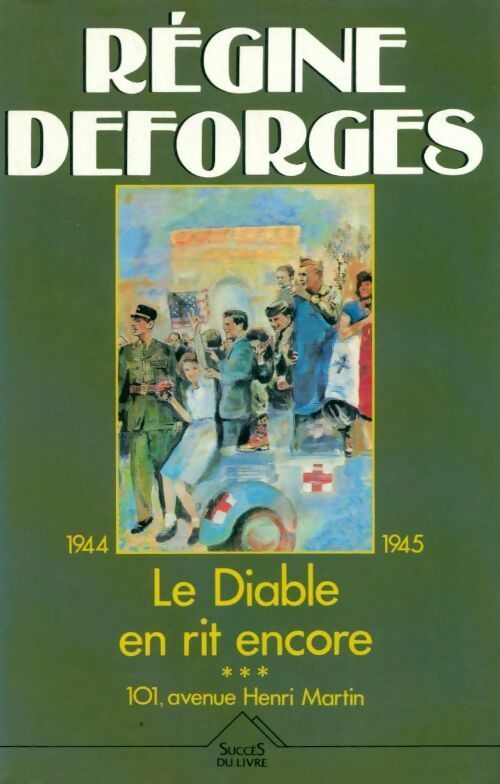 Livrenpoche : La bicyclette bleue Tome III : Le diable en rit encore - Régine Deforges - Livre
