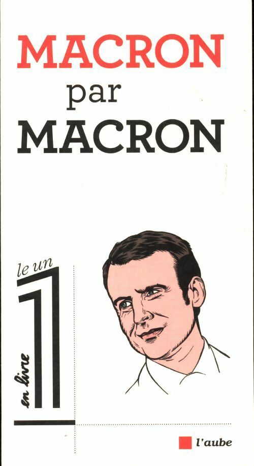 Livrenpoche : Macron par Macron - Emmanuel Macron - Livre