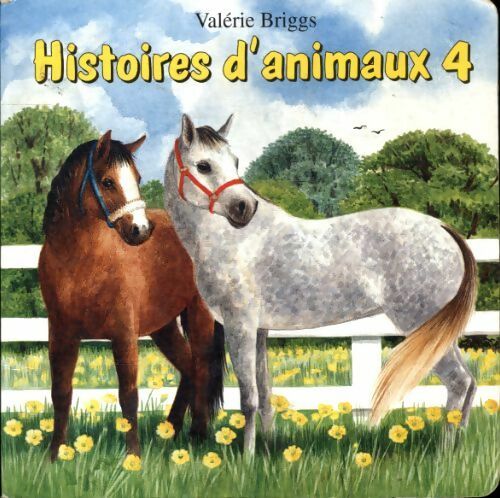 Livrenpoche : Histoires d'animaux Tome IV - Valerie Briggs - Livre