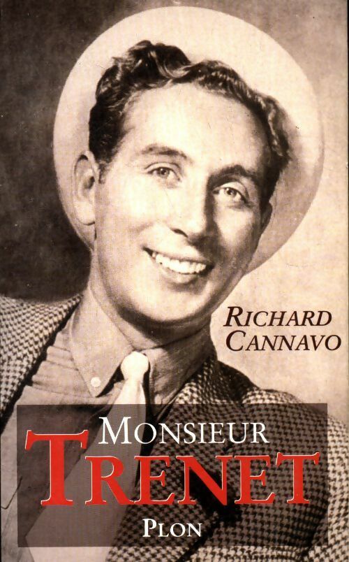 Monsieur Trénet - Richard Cannavo -  Plon GF - Livre