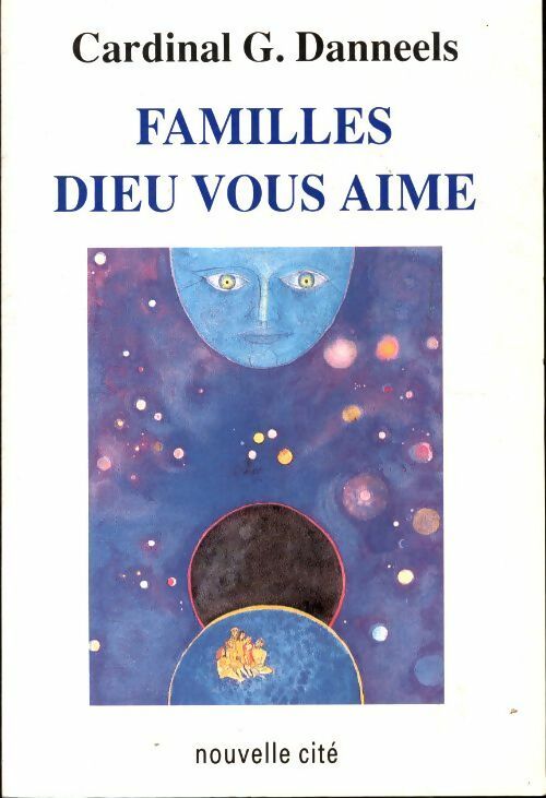 Livrenpoche : Familles Dieu vous aime - Godfried Danneels - Livre