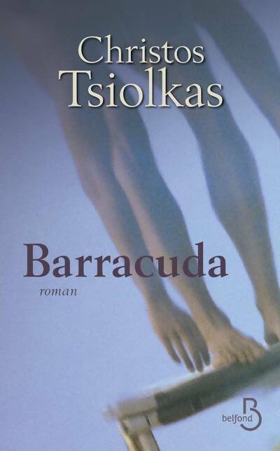 Livrenpoche : Barracuda - Christos Tsiolkas - Livre