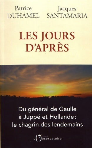 Livrenpoche : Les jours d'après - Patrice Duhamel, Jacques Santamaria - Livre