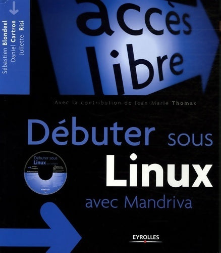 Livrenpoche : Débuter sous linux avec Mandriva - Sébastien Blondeel - Livre