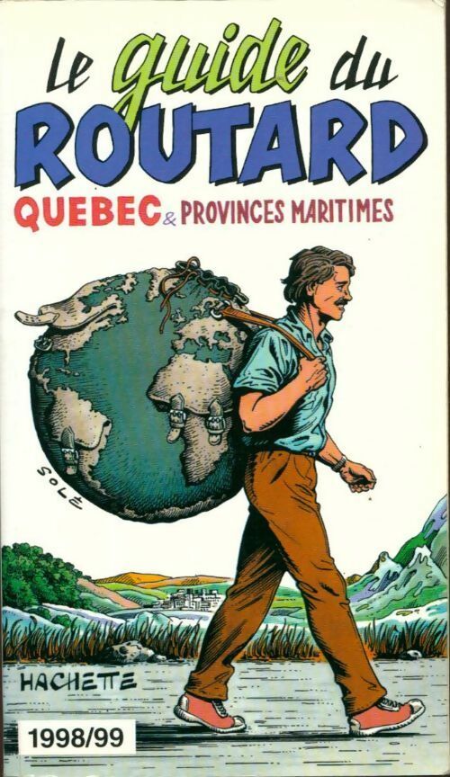 Québec & provinces maritimes 1998-1999 - Collectif -  Le guide du routard - Livre