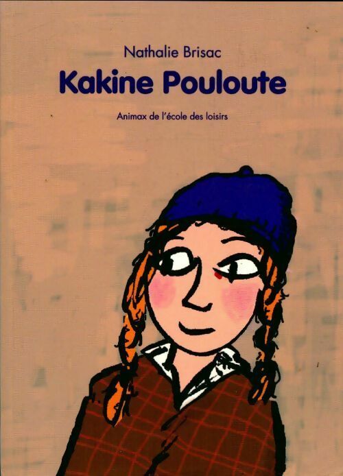 Livrenpoche : Kakine Pouloute - Nathalie Brisac - Livre