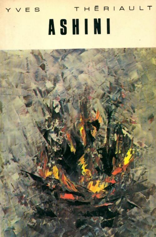Livrenpoche : Ashini - Yves Thériault - Livre