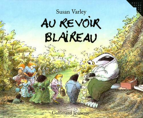 Livrenpoche : Au revoir blaireau - Susan Varley - Livre