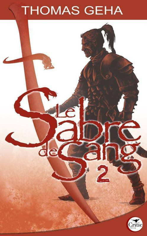 Livrenpoche : Le sabre de sang Tome II - Thomas Geha - Livre