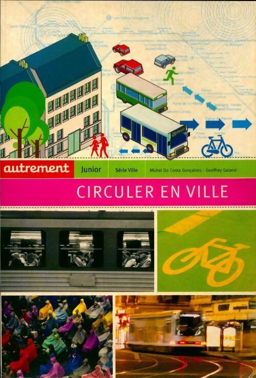 Livrenpoche : Circuler en ville - Michel Da Costa Goncalves - Livre