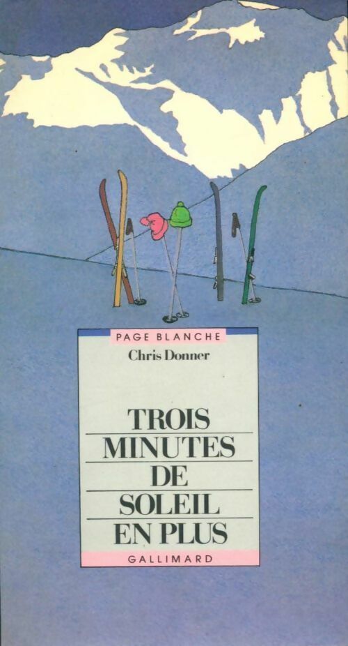 Livrenpoche : Trois minutes de soleil en plus - Christophe Donner - Livre