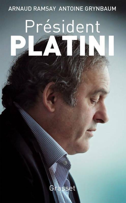 Livrenpoche : Président Platini - Arnaud Ramsay, Antoine Grynbaum - Livre