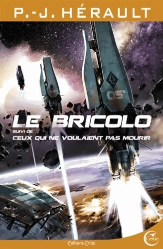 Le bricolo / Ceux qui ne voulaient pas mourir - Paul-Jean Hérault - Livre