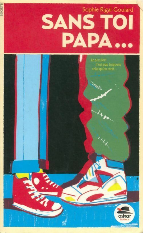 Livrenpoche : Sans toi papa... - Sophie Rigal-Goulard - Livre