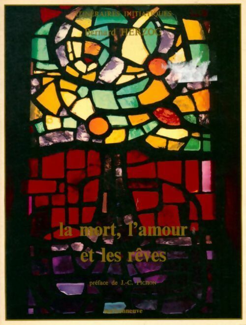 Livrenpoche : La mort, l'amour et les rêves - Bernard Herzog - Livre