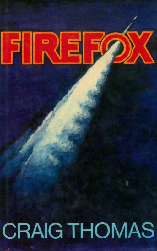 Livrenpoche : Firefox - Craig Thomas - Livre