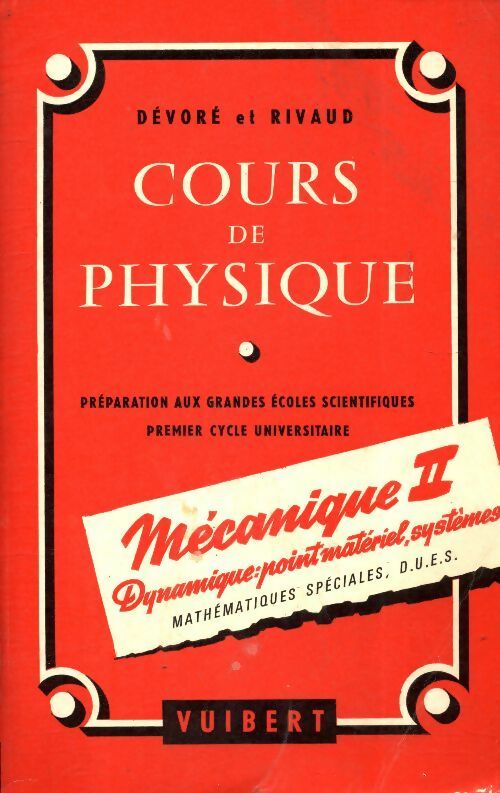 Livrenpoche : Cours de physique mécanique Tome II - G. Dévoré - Livre