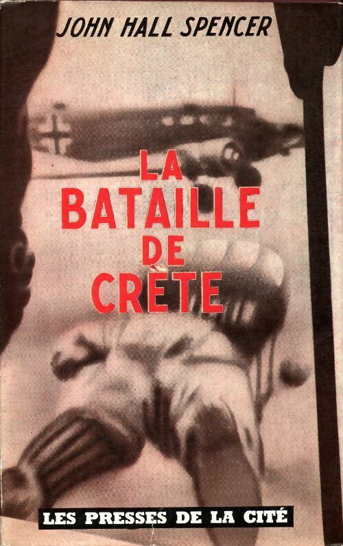 Livrenpoche : La bataille de Crète - John Hall Spencer - Livre