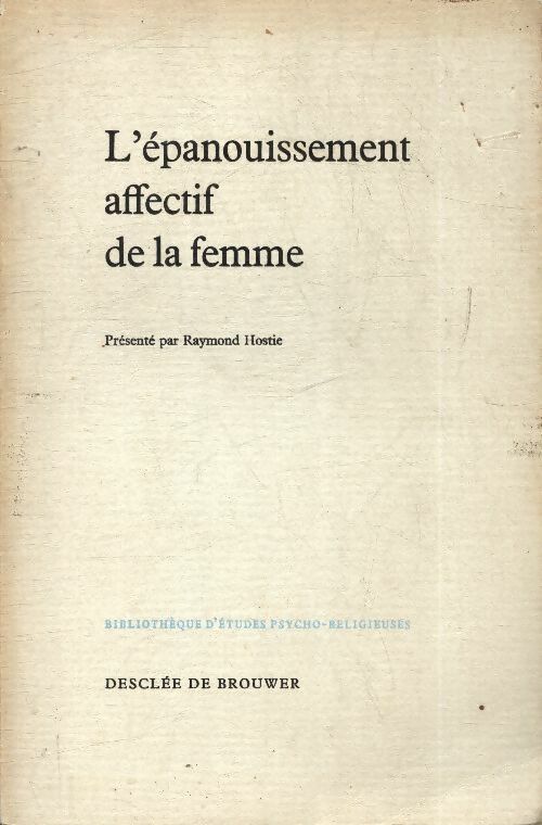 Livrenpoche : L?épanouissement affectif de la femme - Collectif - Livre