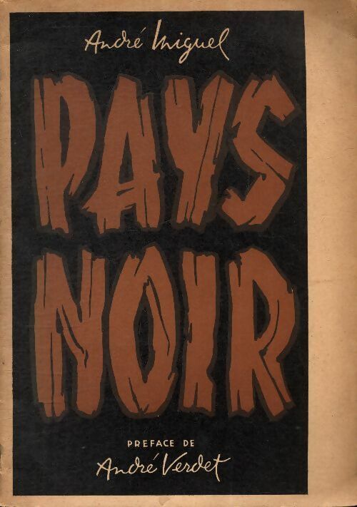 Livrenpoche : Pays noir - André Miguel - Livre