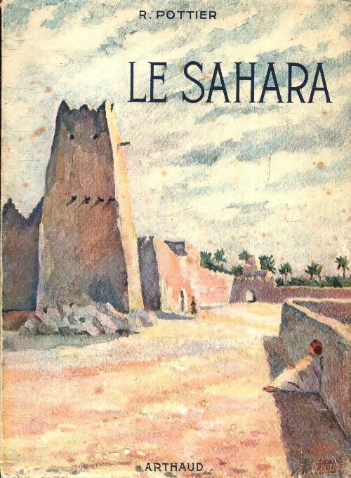 Livrenpoche : Le Sahara - René Pottier - Livre