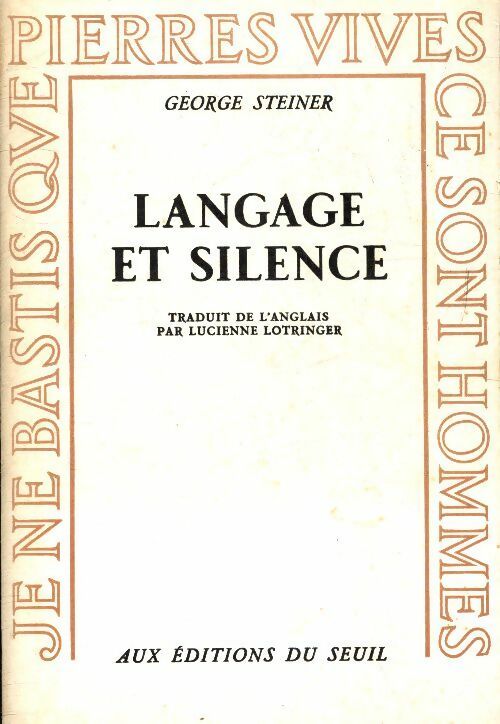 Livrenpoche : Langage et silence - George Steiner - Livre
