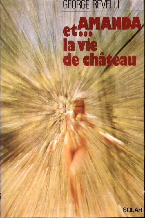 Livrenpoche : Amanda et... La vie de château - Georges Revelli - Livre