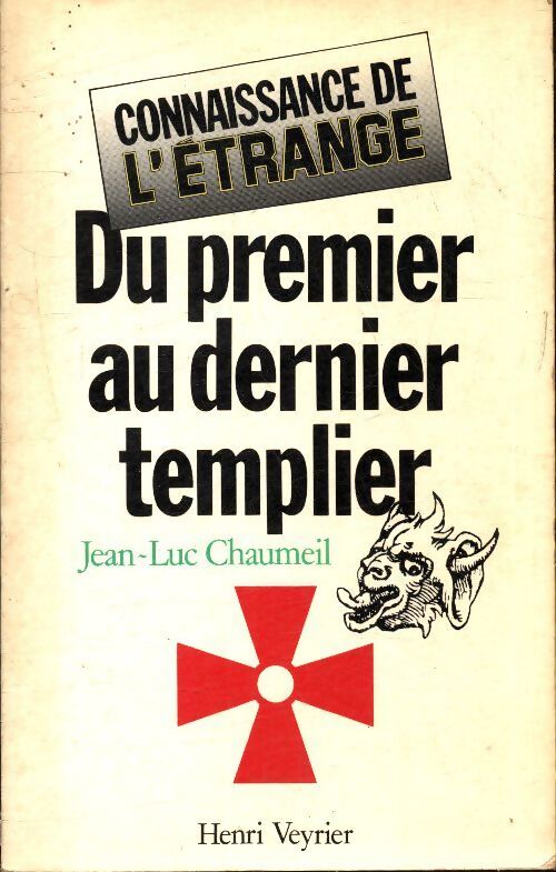 Livrenpoche : Du premier au dernier templier - Jean-Luc Chaumeil - Livre