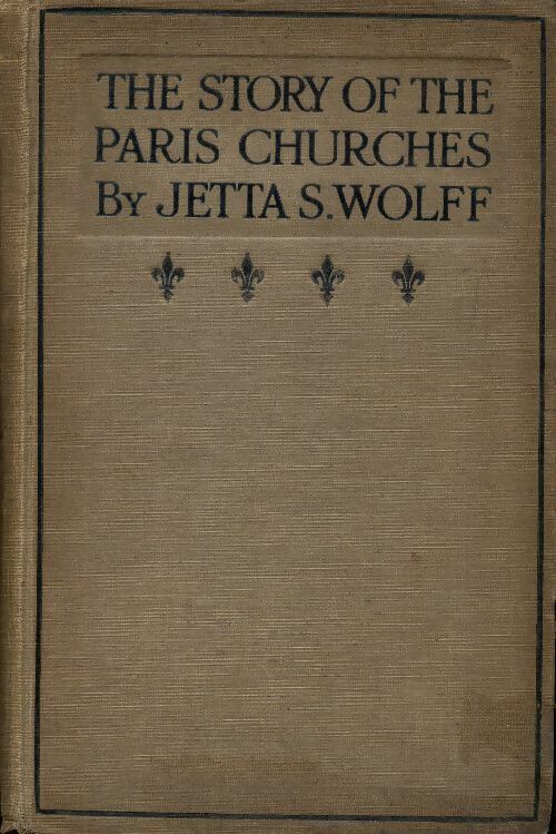 Livrenpoche : The story of the Paris churches - Jetta S Wolff - Livre