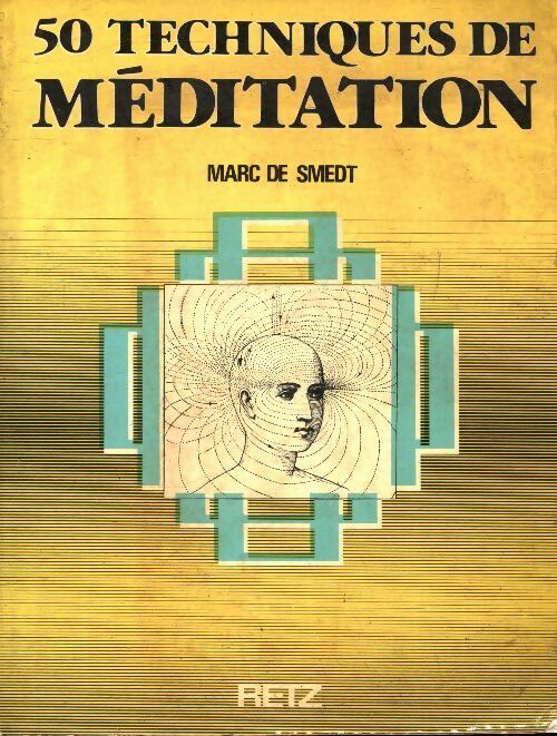 Livrenpoche : 50 techniques de méditation - Marc De Smedt - Livre