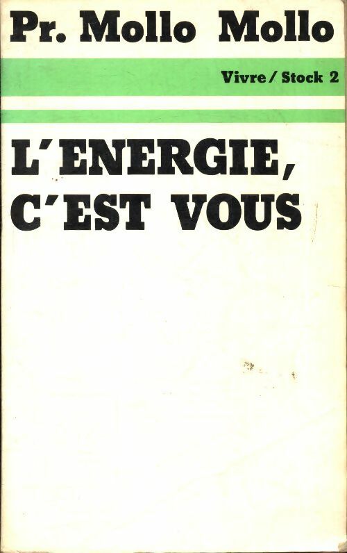 Livrenpoche : L'énergie c'est vous - Mollo-Mollo - Livre