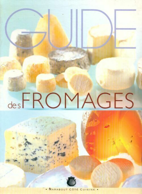 Livrenpoche : Guide des fromages - Alix Baboin-Jobert - Livre