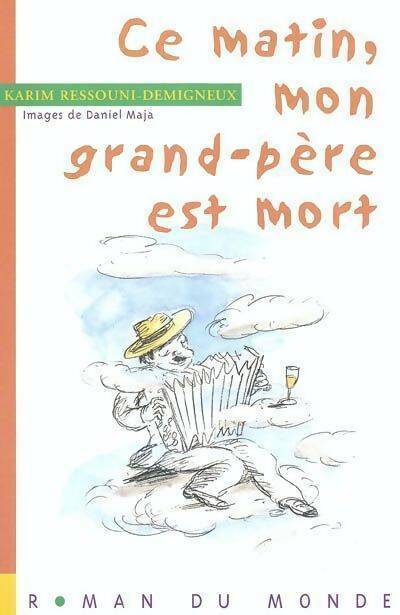 Livrenpoche : Ce matin, mon grand-père est mort - Karim Ressouni-Demigneux - Livre