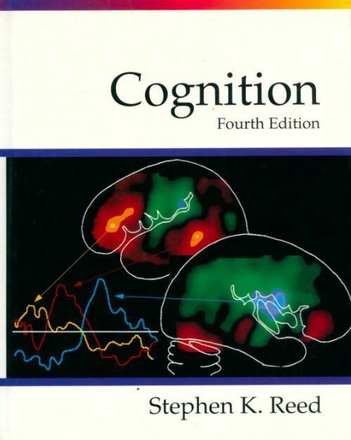 Livrenpoche : Cognition. Theory and applications - Stephen K. Reed - Livre