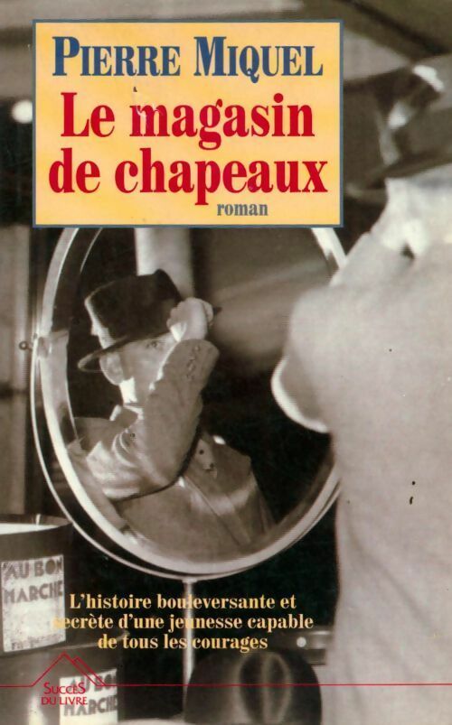 Livrenpoche : Le magasin de chapeaux - Pierre Miquel - Livre