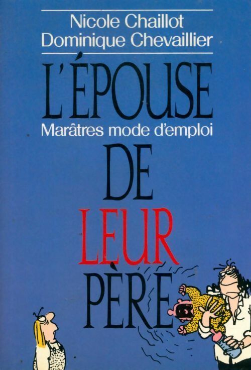 Livrenpoche : L'épouse de leur père - Nicole Chaillot, Dominique Chevaillier - Livre