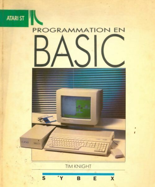 Atari ST programmation en basic - Tim Knight -  Sybex GF - Livre