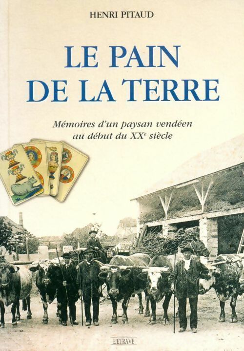 Livrenpoche : Le pain de la terre - Henri Pitaud - Livre