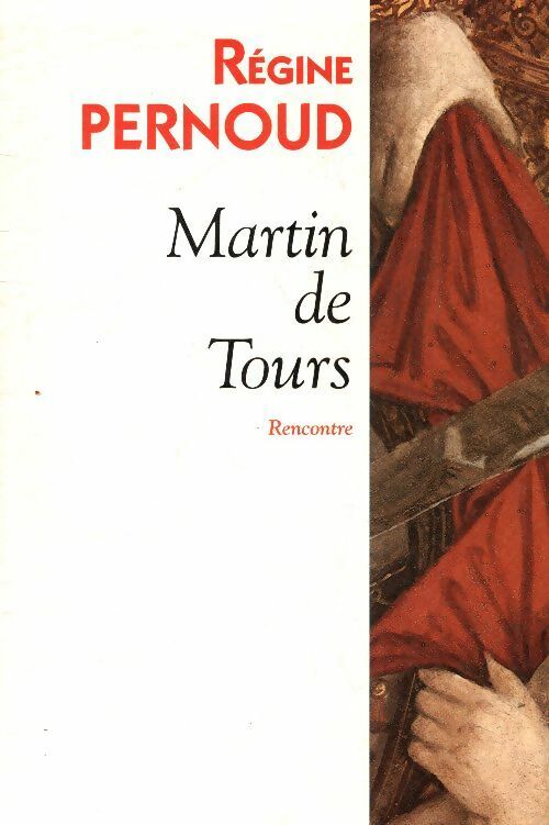 Livrenpoche : Martin de Tours - Régine Pernoud - Livre